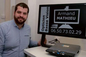 Armand MATHIEU votre opticien spécialiste en basse vision